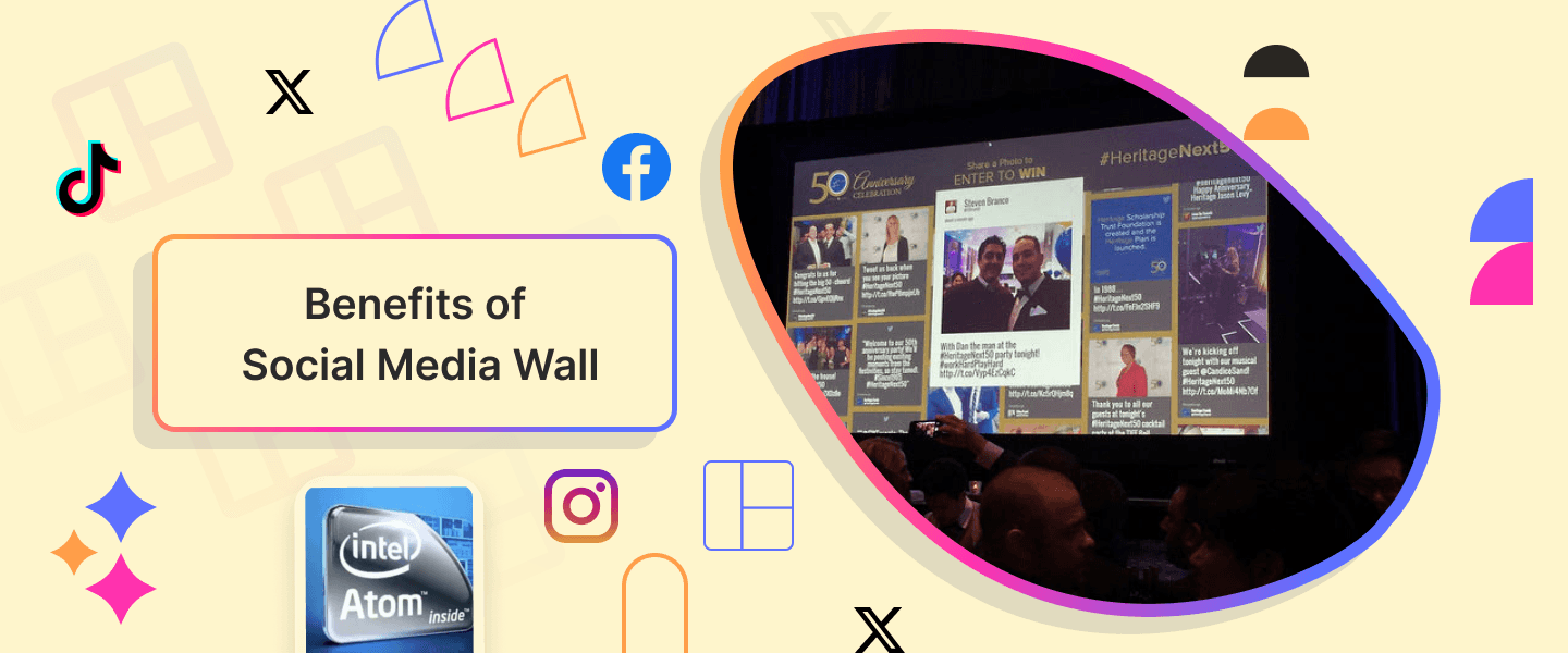 9 Key Benefits Of Social Media Wall: Supercharge Your Event With Social Wall