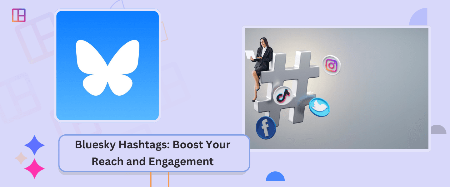Bluesky Hashtags – Everything You Need To Know About