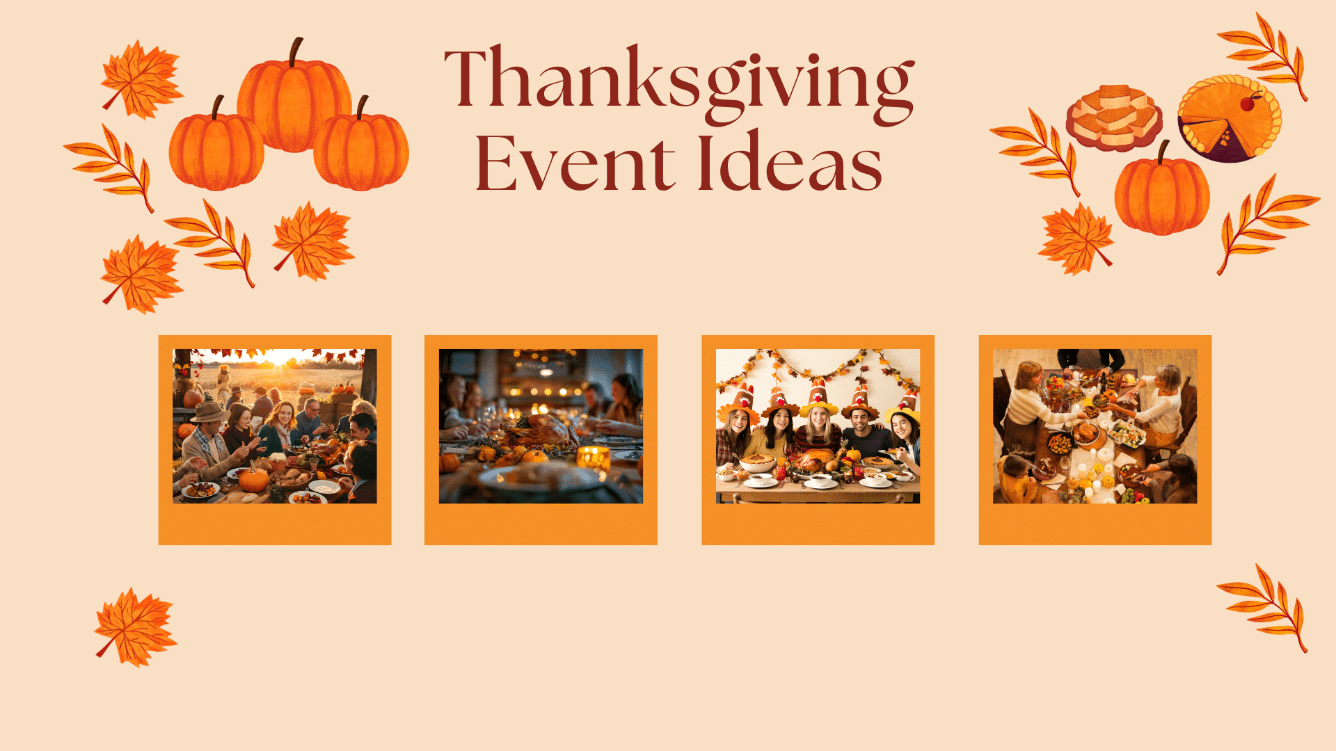 17+ Thanksgiving Event Ideas to Make This Holiday Unforgettable