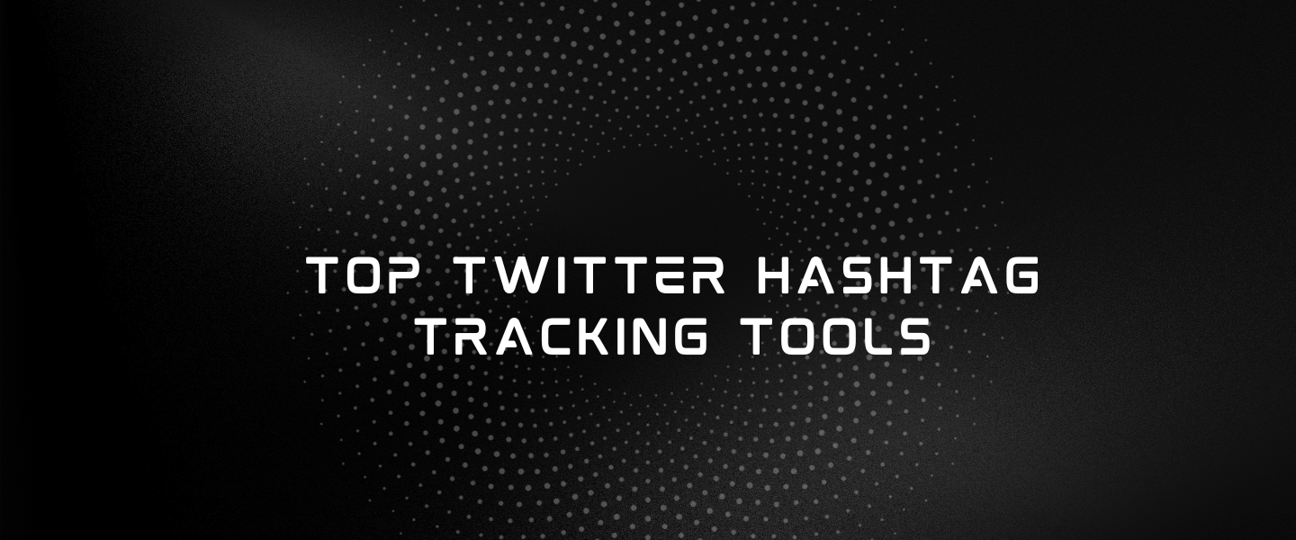 Top Hashtag Tracking Tools