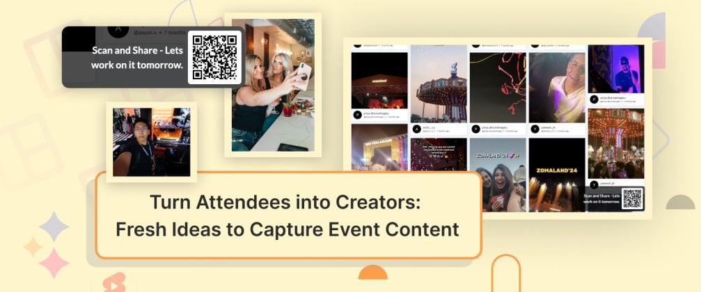 Fresh Ideas to Capture Event Content