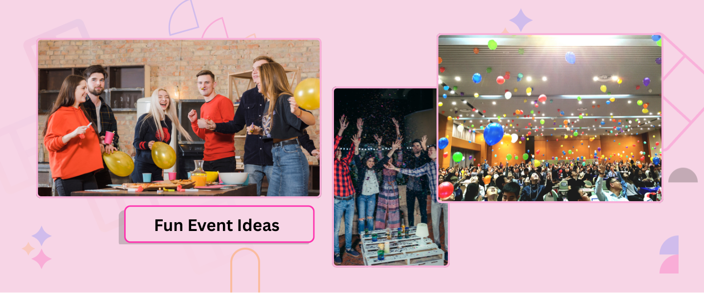 Fun Event Ideas